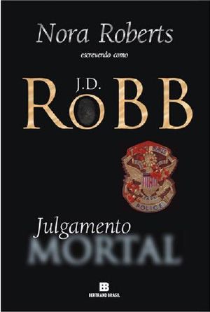 [In Death 03] • Mortal · Livro 11 - Julgamento Mortal